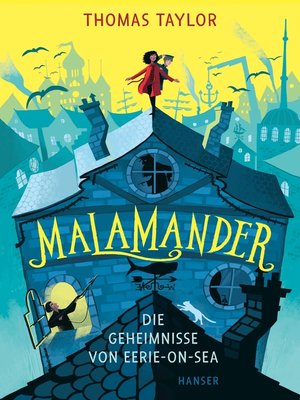 cover image of Malamander--Die Geheimnisse von Eerie-on-Sea